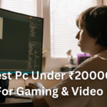 best pc under 20000