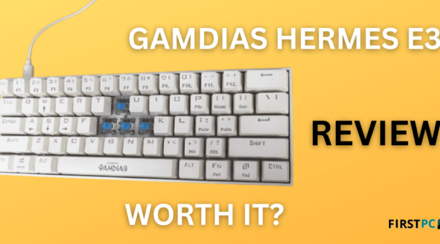 Gamdias Hermes E3 Keyboard Review: Worth buying